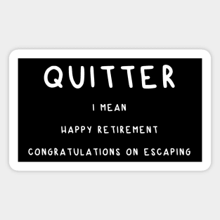 Quitter Magnet